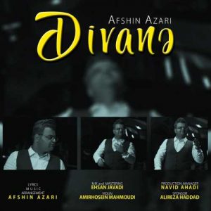 Afshin Azari Divane 300x300 - دانلود آهنگ جدید افشین آذری به نام دیوانه