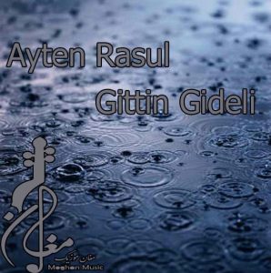 Ayten Rasul – Gittin Gideli 298x300 - دانلود اهنگ ترکی آیتن رسول به نام گیتین گیدلی