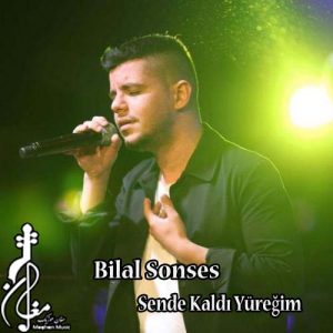 Bilal Sonses Sende Kaldı Yüreğim 300x300 - دانلود آهنگ ترکی بیلال سونسس به نام سنده کالدی یورییم