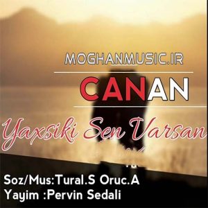Canan Yaxsi Ki Sen Varsan 300x300 - دانلود آهنگ ترکی جانان به نام یاخشی کی سن وارسان