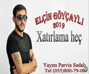 Elcin Goycayli – Xatirlama Hec 300x248 - دانلود آهنگ جدید الکین گویچلی به نام خاطرلاما هچ