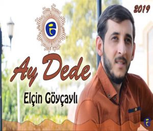 Elcin Goycayli Ay Dede 300x257 - دانلود آهنگ ترکی الچین گویچیلی به نام آی دده