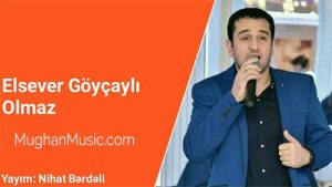 Elsever Goycayli Olmaz 300x169 - دانلود آهنگ ترکی السور گویچلی به نام اولماز