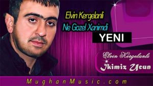 Elvin Kergelanli Ne Gozel Xanimdi 300x169 - دانلود آهنگ ترکی الوین به نام نه گوزلدیر بو خانم