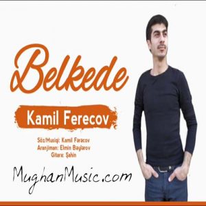Kamil Ferecov Belkede 300x300 - دانلود آهنگ ترکی کامیل فرجوف به نام بلکده