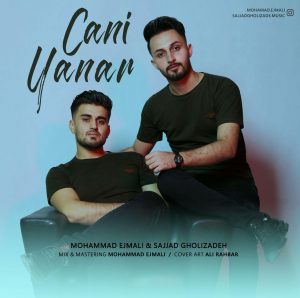 Mohammad Ejmali Sajjad Gholizadeh Jani Yanar 300x298 - دانلود آهنگ ترکی محمد اجمالی و سجاد قلیزاده به نام جانی یانار