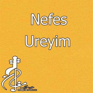 Nefes – Ureyim 300x300 - دانلود آهنگ ترکی نفس به نام اورییم