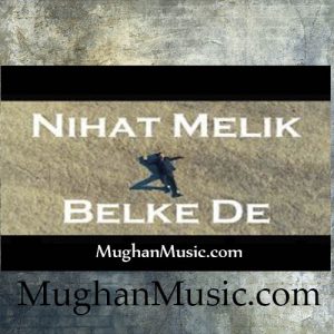 Nihad Melik – Belke De 300x300 - دانلود آهنگ ترکی نیهاد ملیک به نام بلکه ده