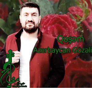 دانلود اهنگ ترکی قشم به نام آذربایجان گوزلی