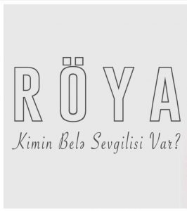 Roya Kimin Bele Sevgilisi Var 266x300 - دانلود آهنگ جدید رویا به نام کیمین بله سوگیلیسی وار