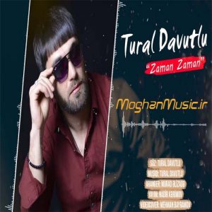 Tural Davutlu Zaman Zaman 300x300 - دانلود آهنگ جدید تورال داودلی به نام زمان زمان