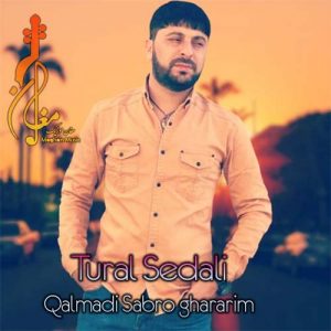 Tural Sedali Qalmadi Sabro ghararim 300x300 - دانلود آهنگ ترکی تورال صدالی به نام قالمادی صبرو قرار گلی