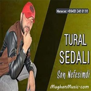 Tural Sedali Son Nefesimdi 300x300 - دانلود آهنگ ترکی تورال صدالی به نام سون نفسیم دی