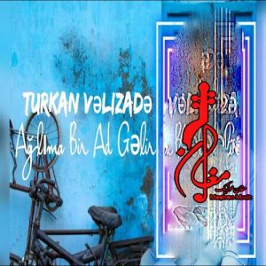Turkan Velizade DAglima Bir Ad Gelir 300x300 - دانلود آهنگ ترکی تورکان ولیزاده به نام آغلیما بیر آد گلیر