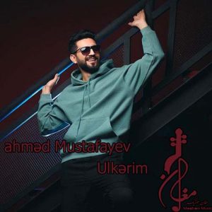 ahməd Mustafayev – Ulkərim 300x300 - دانلود آهنگ ترکی احمد مصطفایو به نام اولکریم