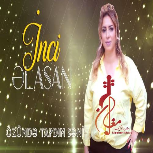 i̇nci əlasan - دانلود آهنگ ترکی اینجی به نام الاسان