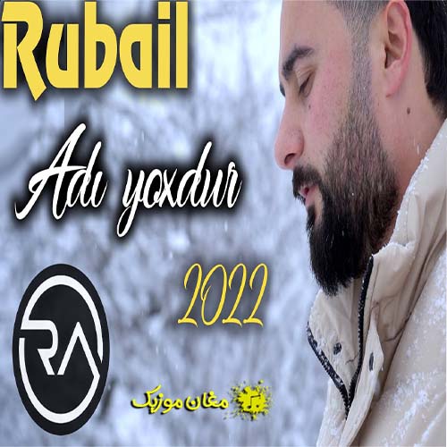 rubail azimov adi yoxdur - دانلود آهنگ ترکی روبایل عظیم اف به نام آدی یوخدور